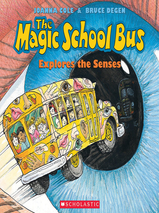 Title details for The Magic School Bus Explores the Senses by Joanna Cole - Wait list